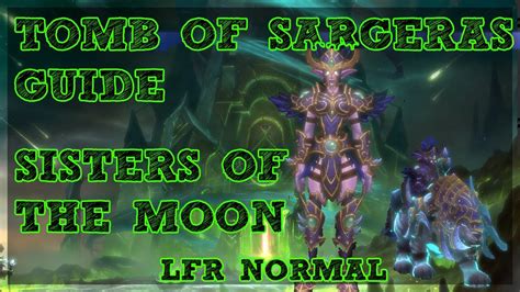 Sisters of the Moon Guide for Tomb of Sargeras .